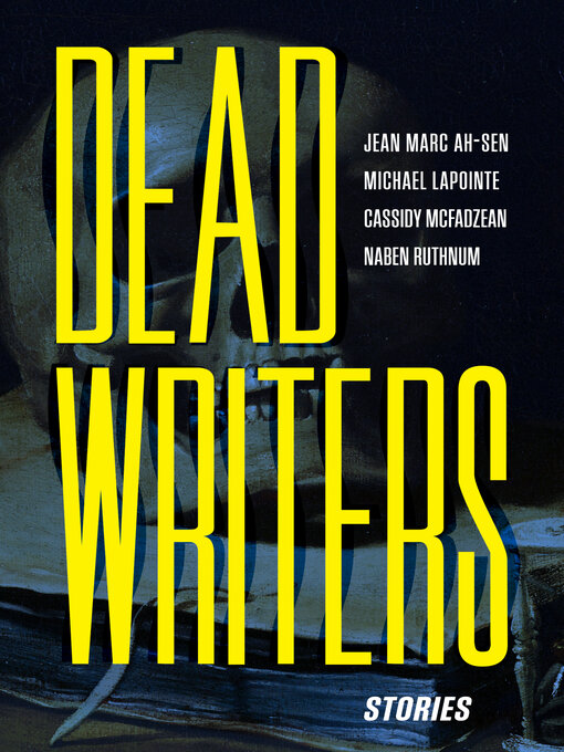 Title details for Dead Writers by Jean Marc Ah-Sen - Available